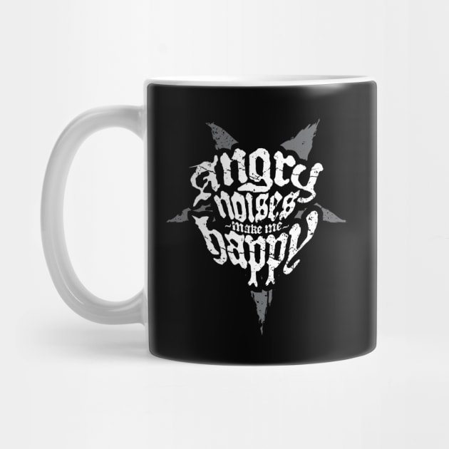 Angry Noises Make Me Happy Heavy Metal by DnlDesigns